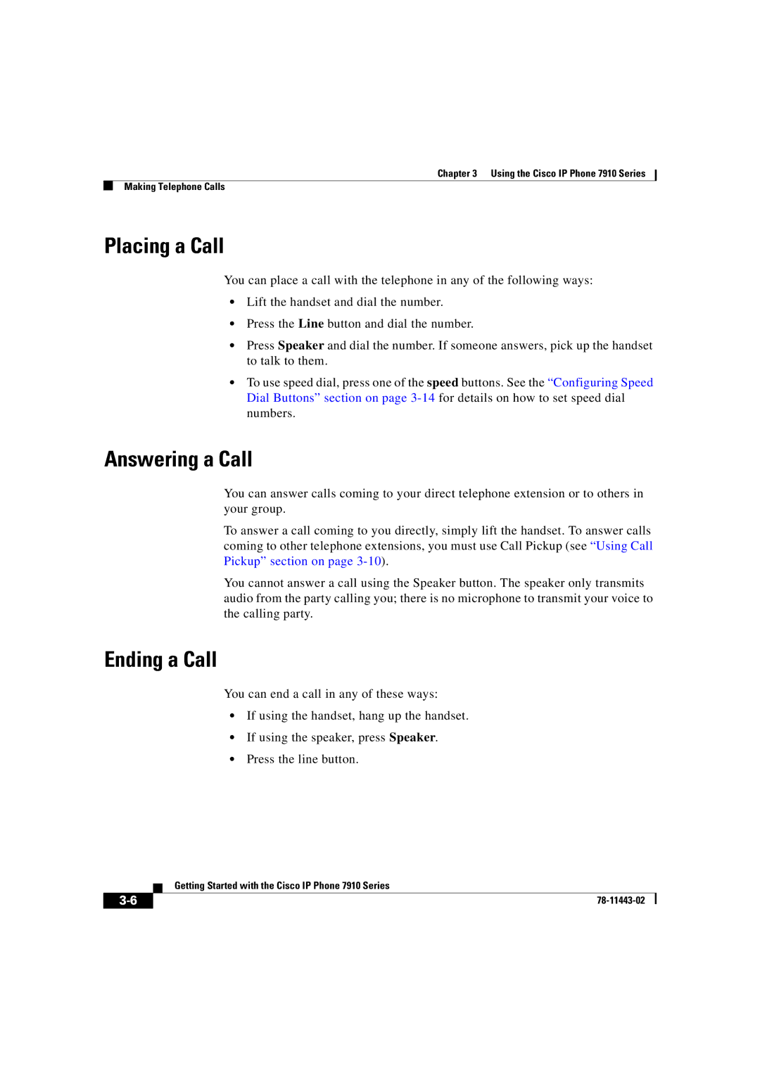 Cisco Systems CP7910GSWRF manual Placing a Call, Answering a Call, Ending a Call 