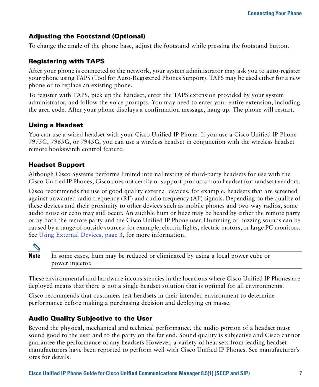 Cisco Systems CP7945G manual Adjusting the Footstand Optional, Registering with Taps, Using a Headset, Headset Support 