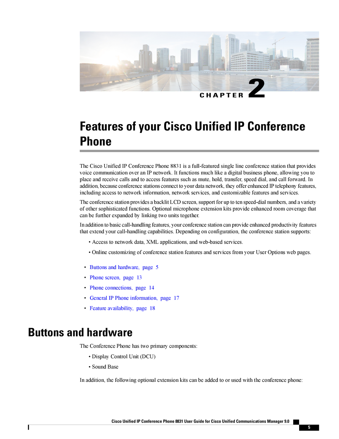 Cisco Systems CP8831DCK9, CP8831K9, CPMICWIREDS Features of your Cisco Unified IP Conference Phone, Buttons and hardware 