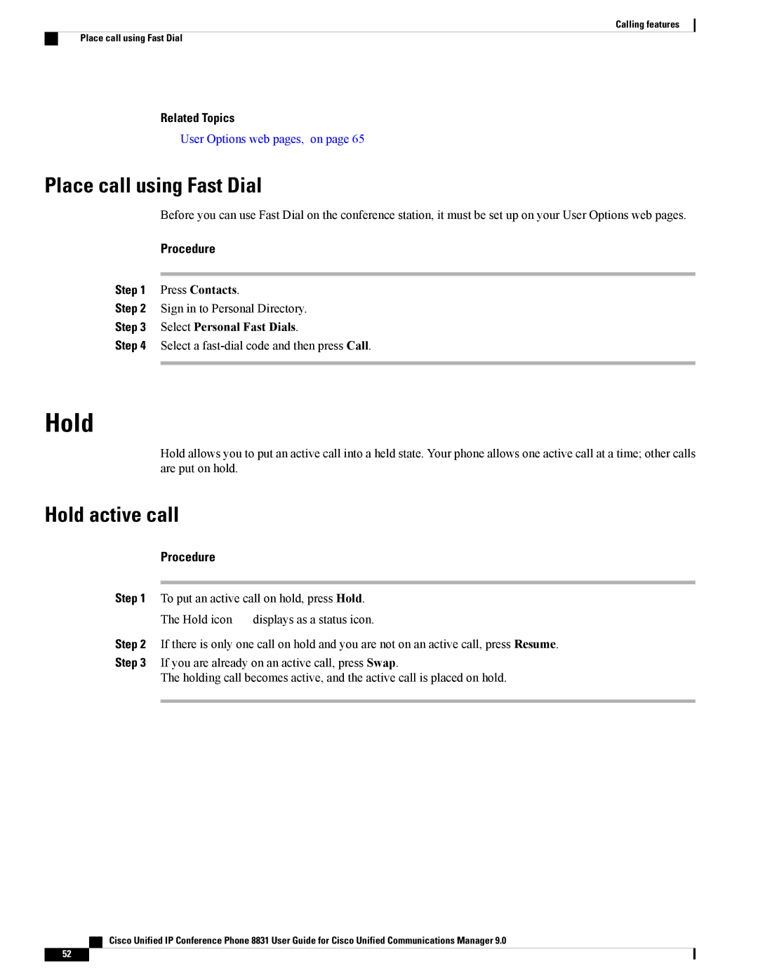 Cisco Systems CP8831K9 manual Place call using Fast Dial, Hold active call, Select a fast-dial code and then press Call 