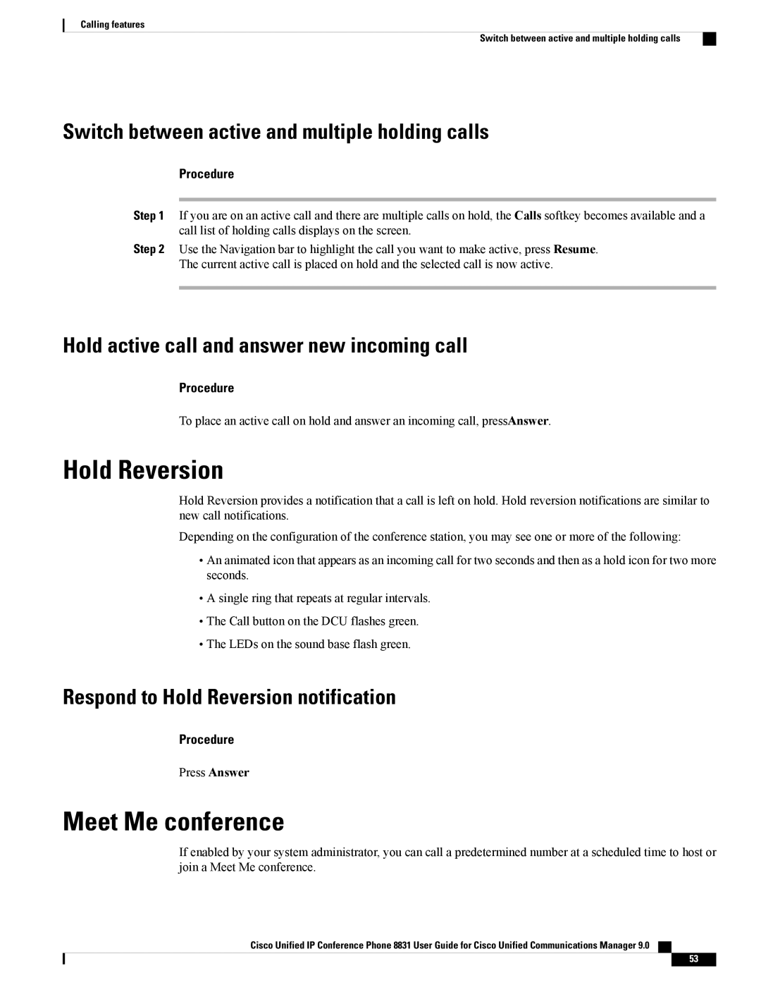 Cisco Systems CP8831DCK9, CP8831K9 Hold Reversion, Meet Me conference, Switch between active and multiple holding calls 