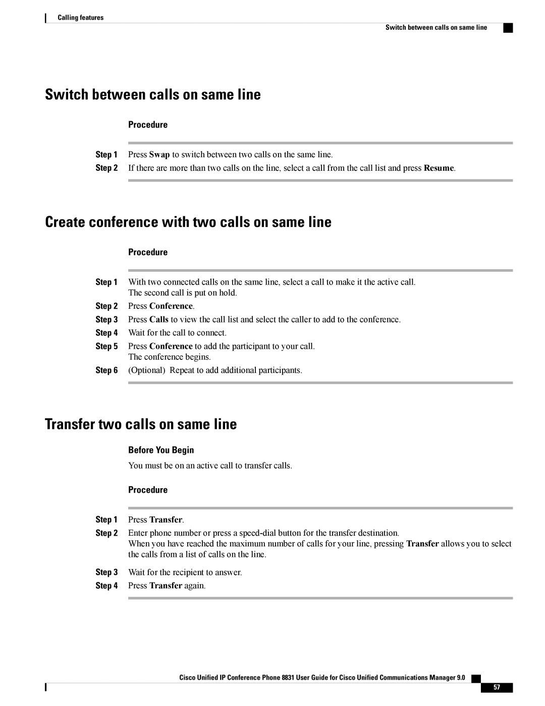 Cisco Systems CPMICWIREDS Switch between calls on same line, Create conference with two calls on same line, Press Transfer 