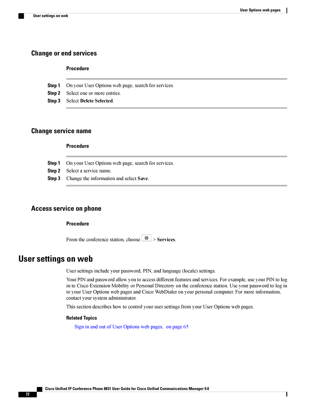 Cisco Systems CPMICWIREDS manual User settings on web, Change or end services, Change service name, Access service on phone 