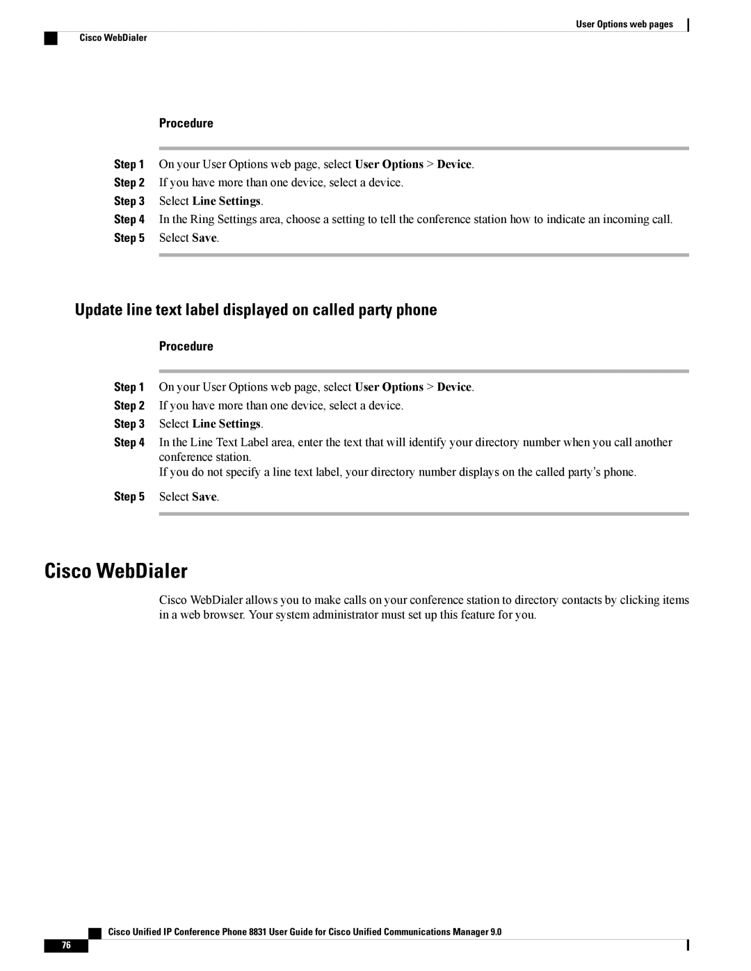 Cisco Systems CP8831K9, CP8831DCK9, CPMICWIREDS Cisco WebDialer, Update line text label displayed on called party phone 