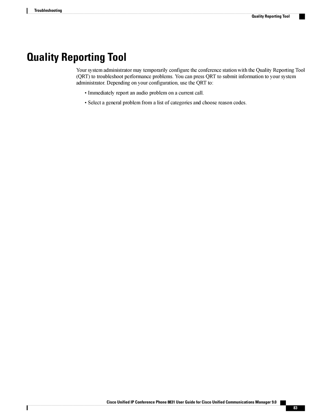 Cisco Systems CP8831DCK9, CP8831K9, CPMICWIREDS manual Troubleshooting Quality Reporting Tool 