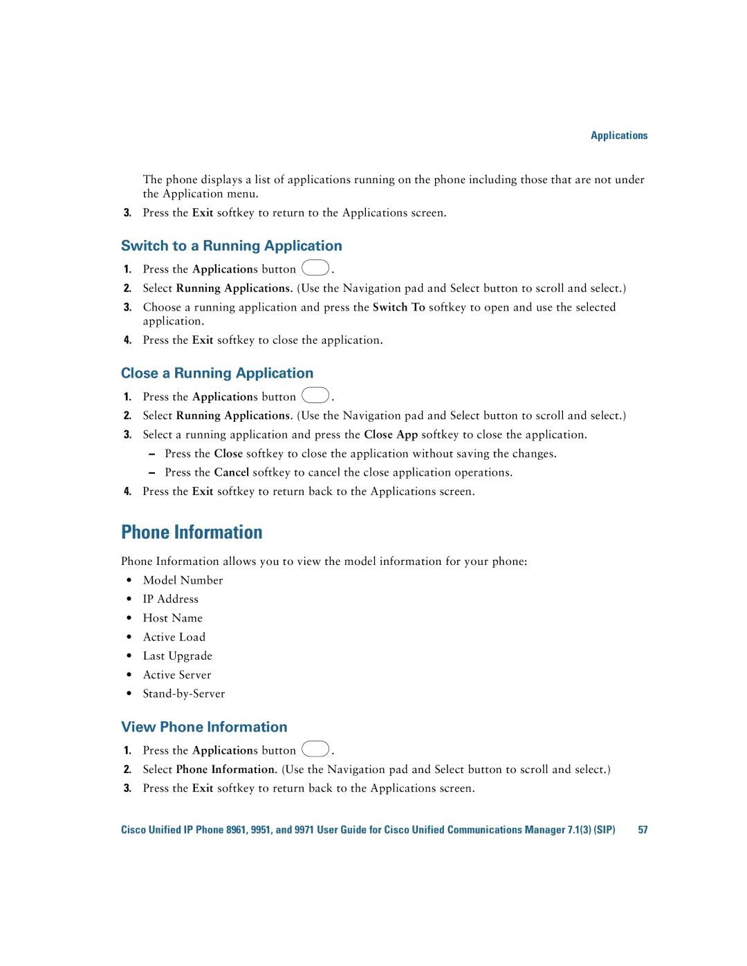 Cisco Systems CP9951CCAMK9 manual Phone Information, Switch to a Running Application, Close a Running Application 