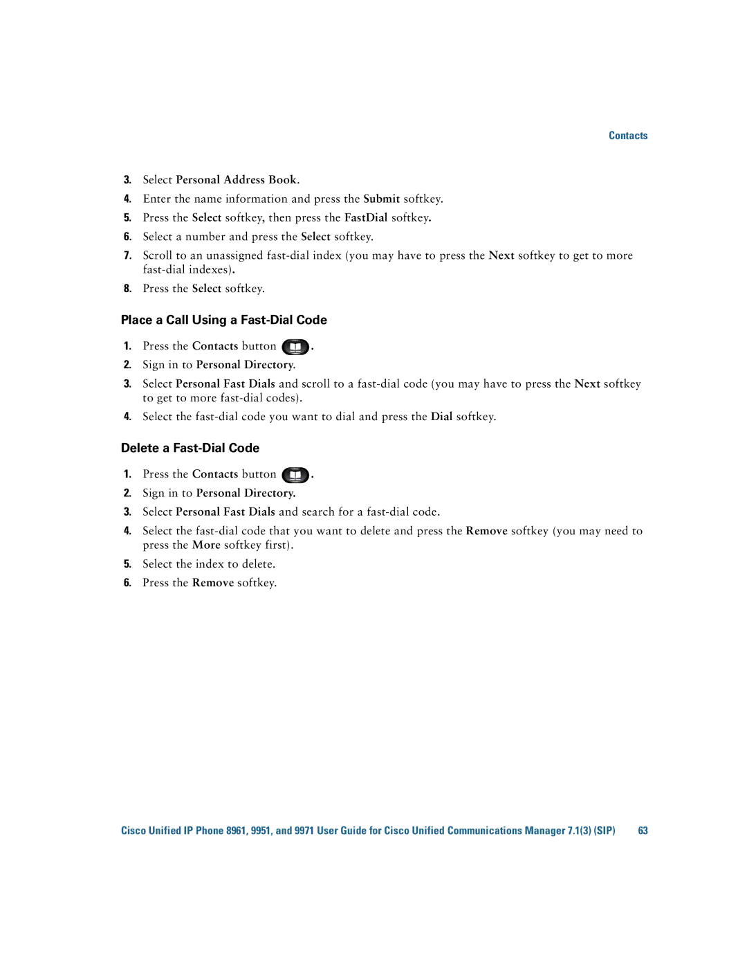 Cisco Systems CP9951CCAMK9 manual Place a Call Using a Fast-Dial Code 