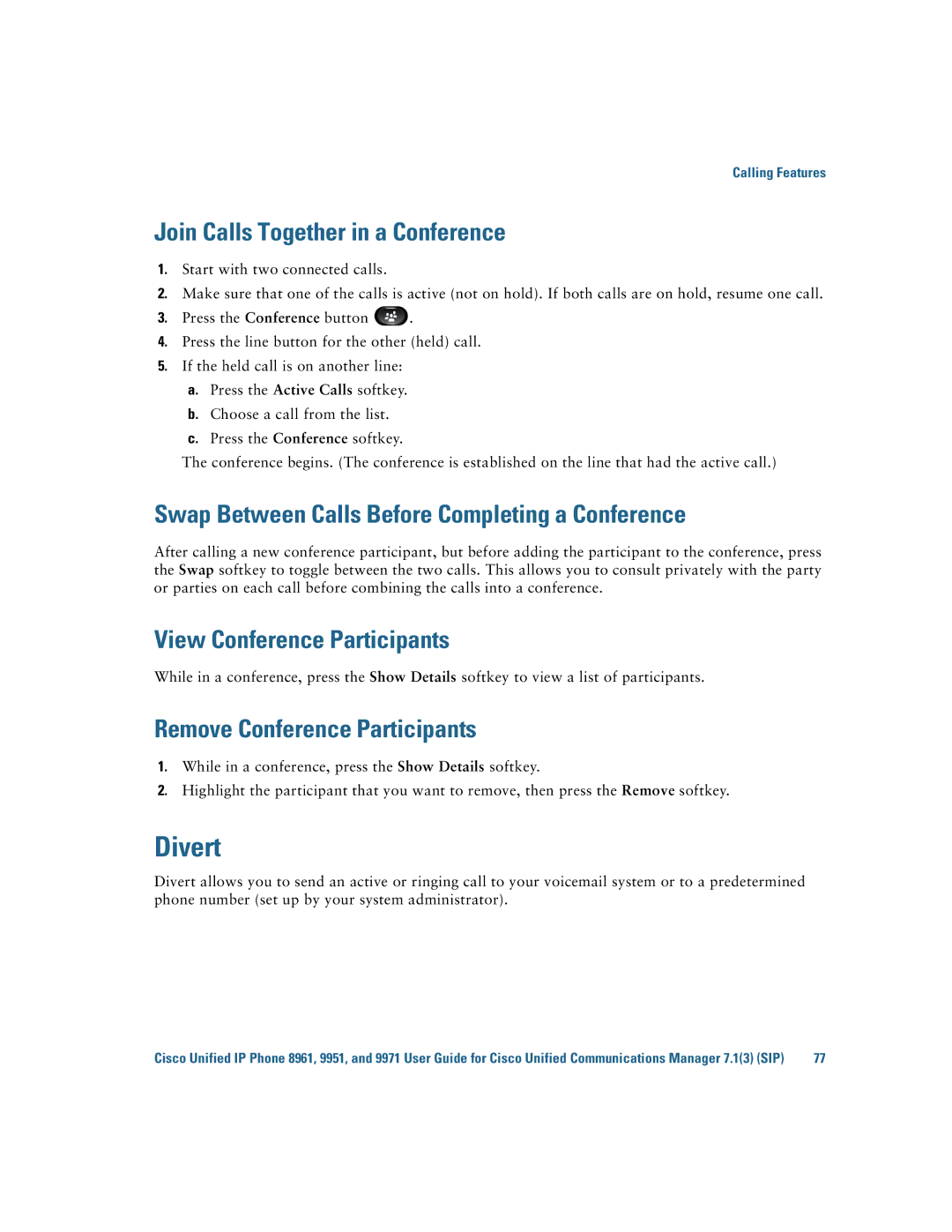 Cisco Systems CP9951CCAMK9 Divert, Join Calls Together in a Conference, Swap Between Calls Before Completing a Conference 