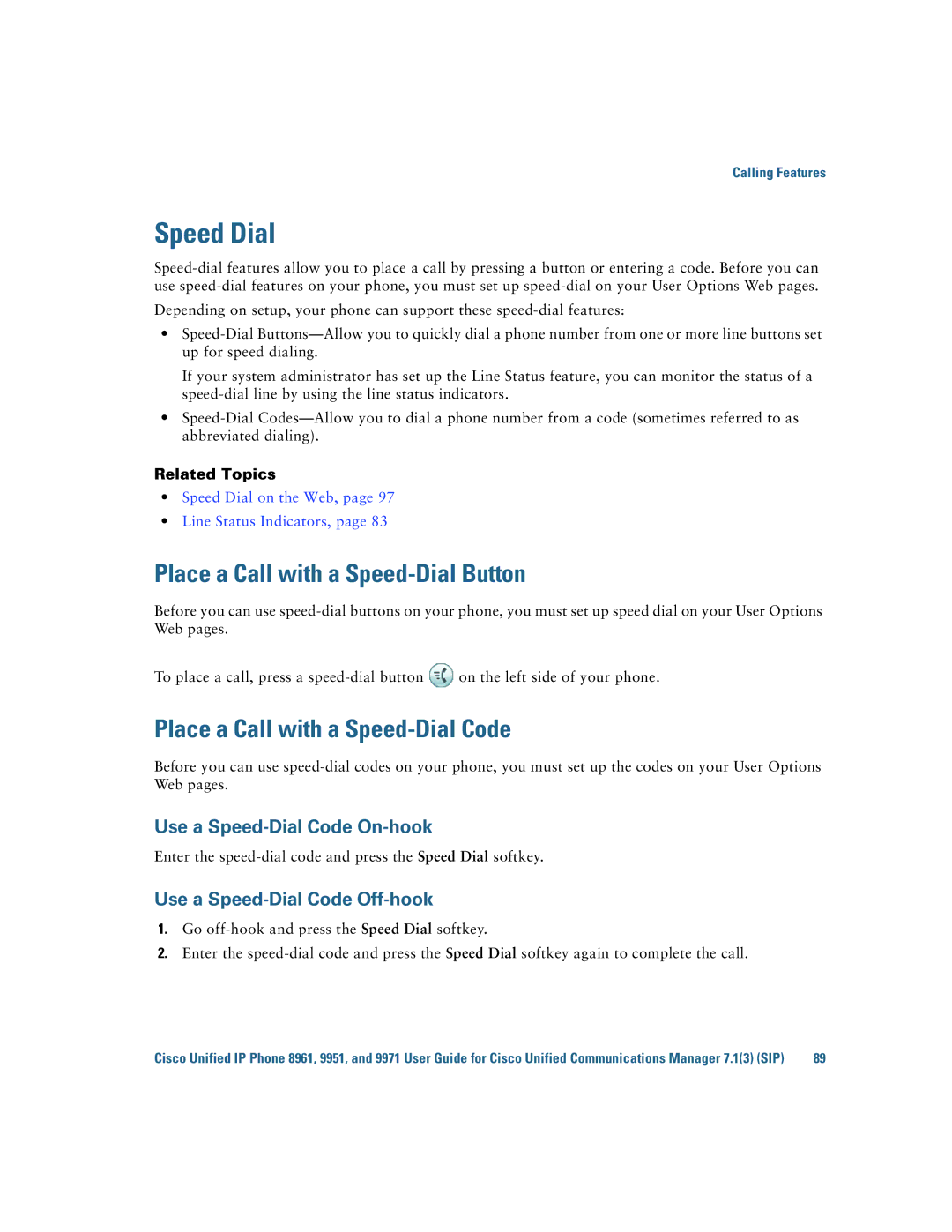 Cisco Systems CP9951CCAMK9 manual Speed Dial, Place a Call with a Speed-Dial Button, Place a Call with a Speed-Dial Code 