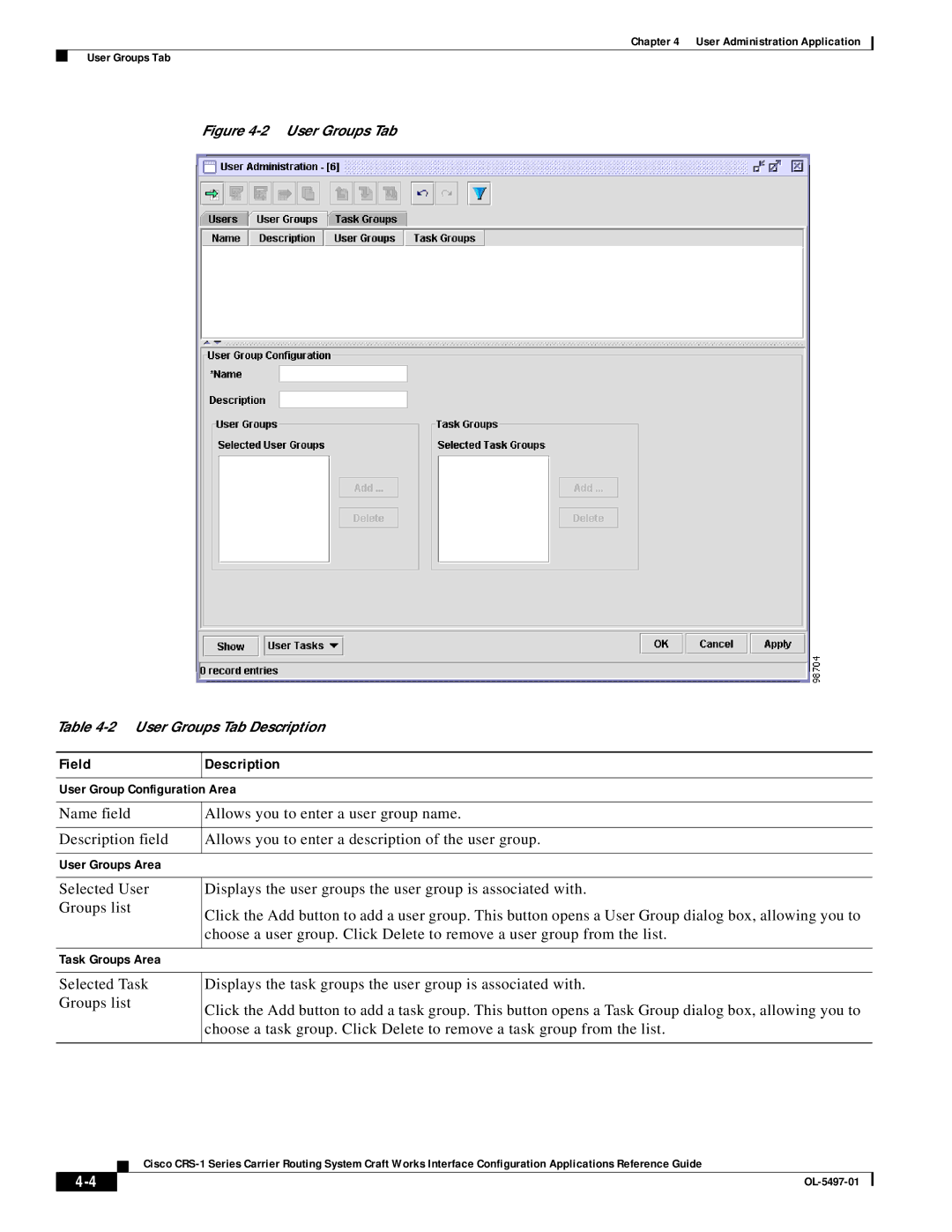 Cisco Systems CRS-1 Series manual User Groups Tab User Groups Tab Description 