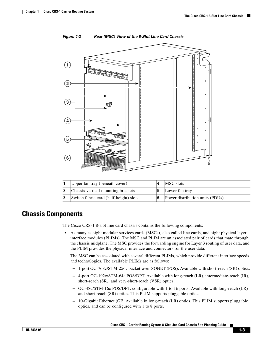 Cisco Systems CRS-1 specifications Chassis Components, Upper fan tray beneath cover, MSC slots, Lower fan tray 