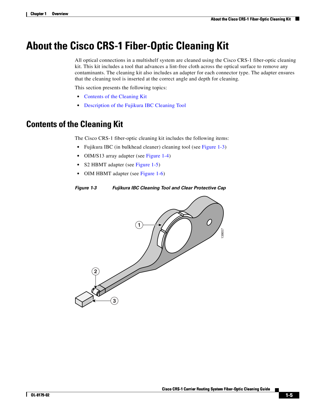 Cisco Systems manual About the Cisco CRS-1 Fiber-OpticCleaning Kit, Contents of the Cleaning Kit 