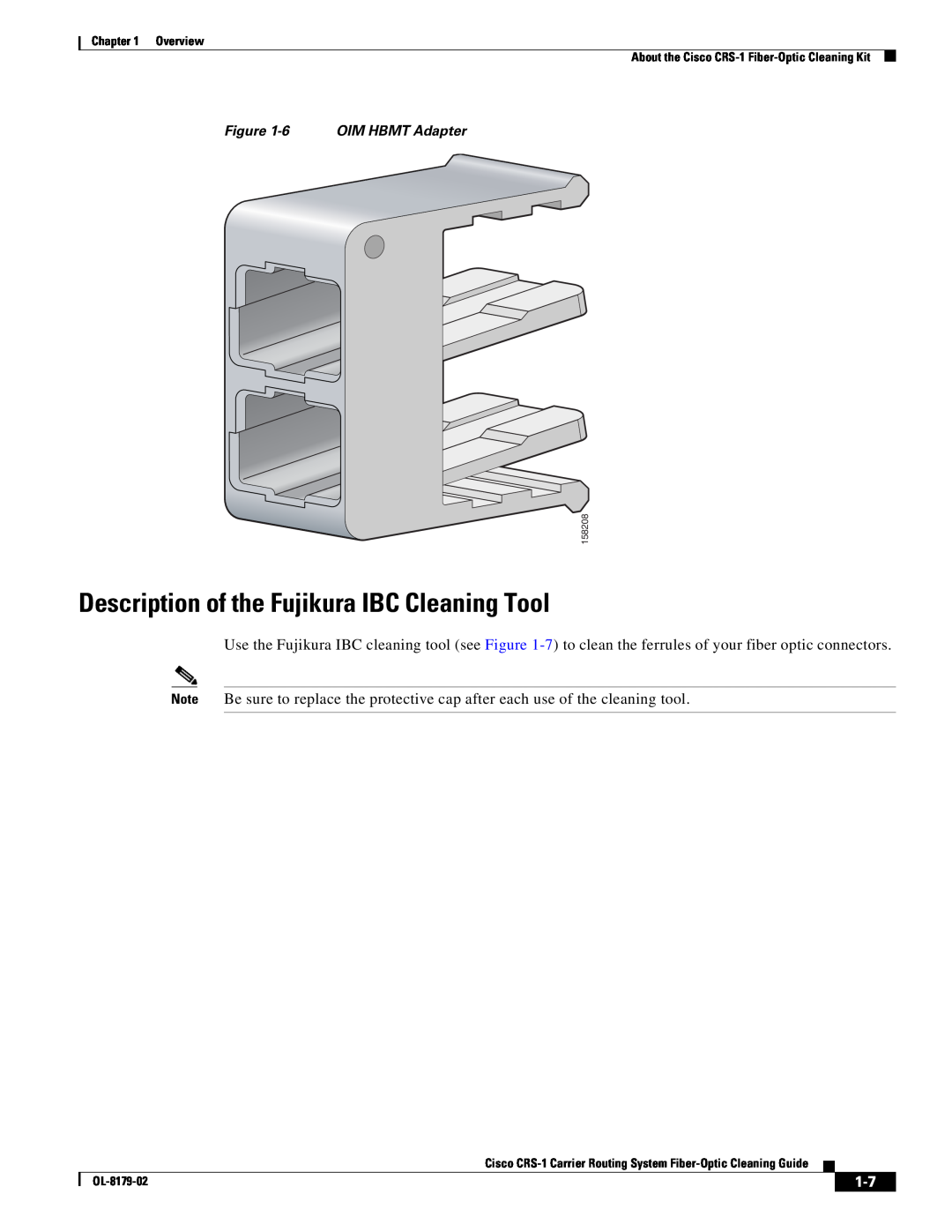 Cisco Systems CRS-1 manual Description of the Fujikura IBC Cleaning Tool, 6OIM HBMT Adapter 