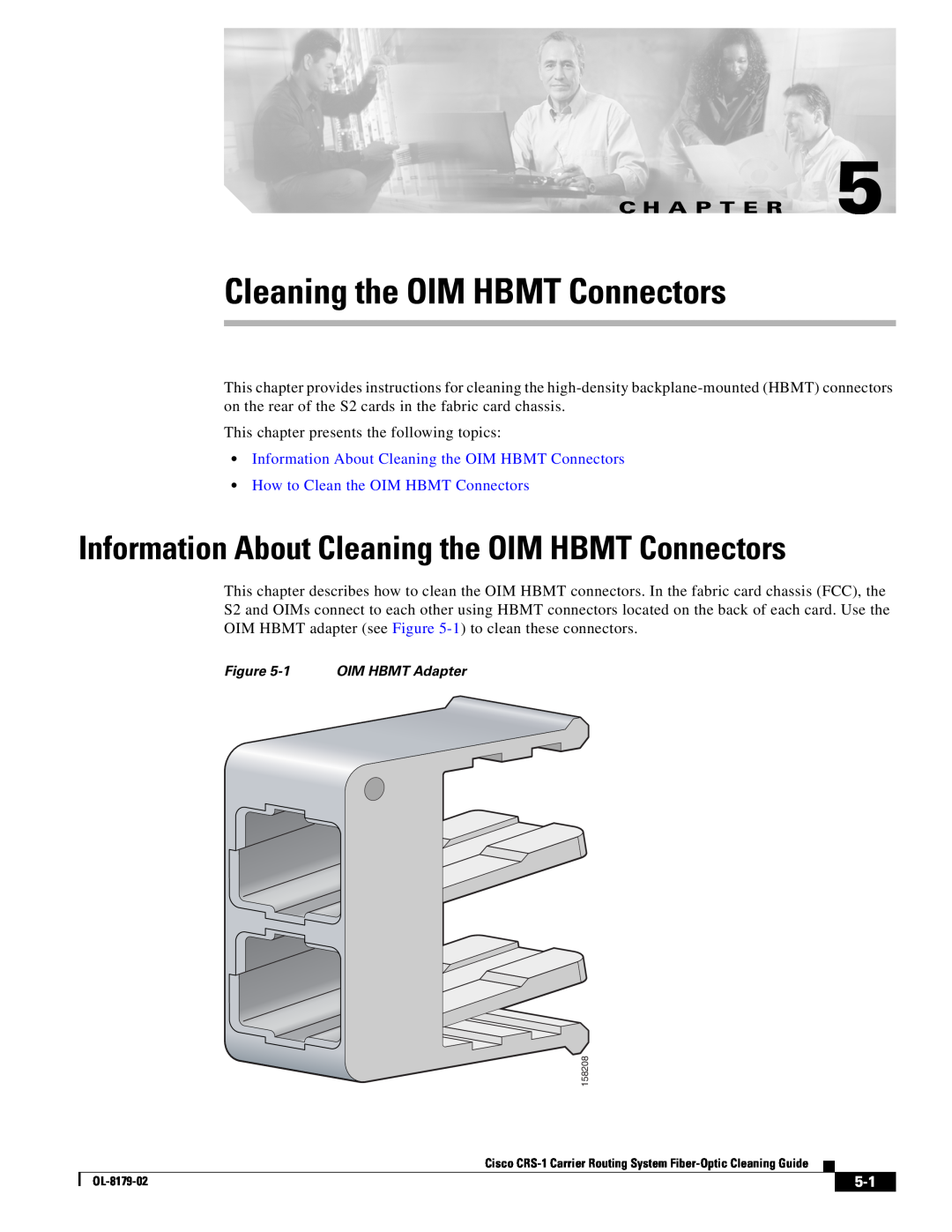 Cisco Systems CRS-1 manual Cleaning the OIM HBMT Connectors, •How to Clean the OIM HBMT Connectors, C H A P T E R 