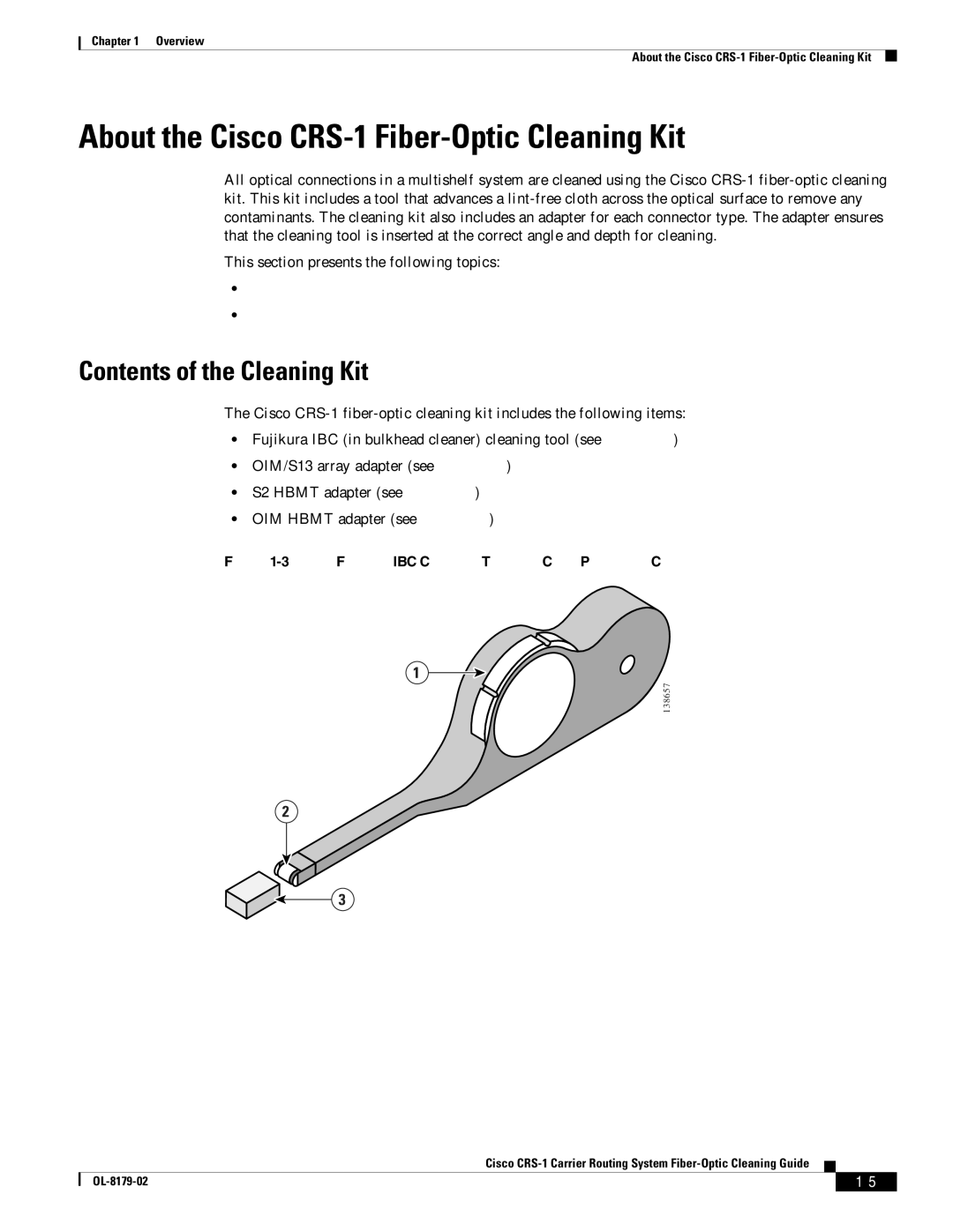 Cisco Systems manual About the Cisco CRS-1 Fiber-Optic Cleaning Kit, Contents of the Cleaning Kit 