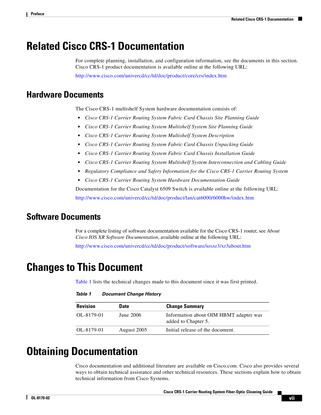 Cisco Systems Related Cisco CRS-1 Documentation, Changes to This Document, Obtaining Documentation, Hardware Documents 