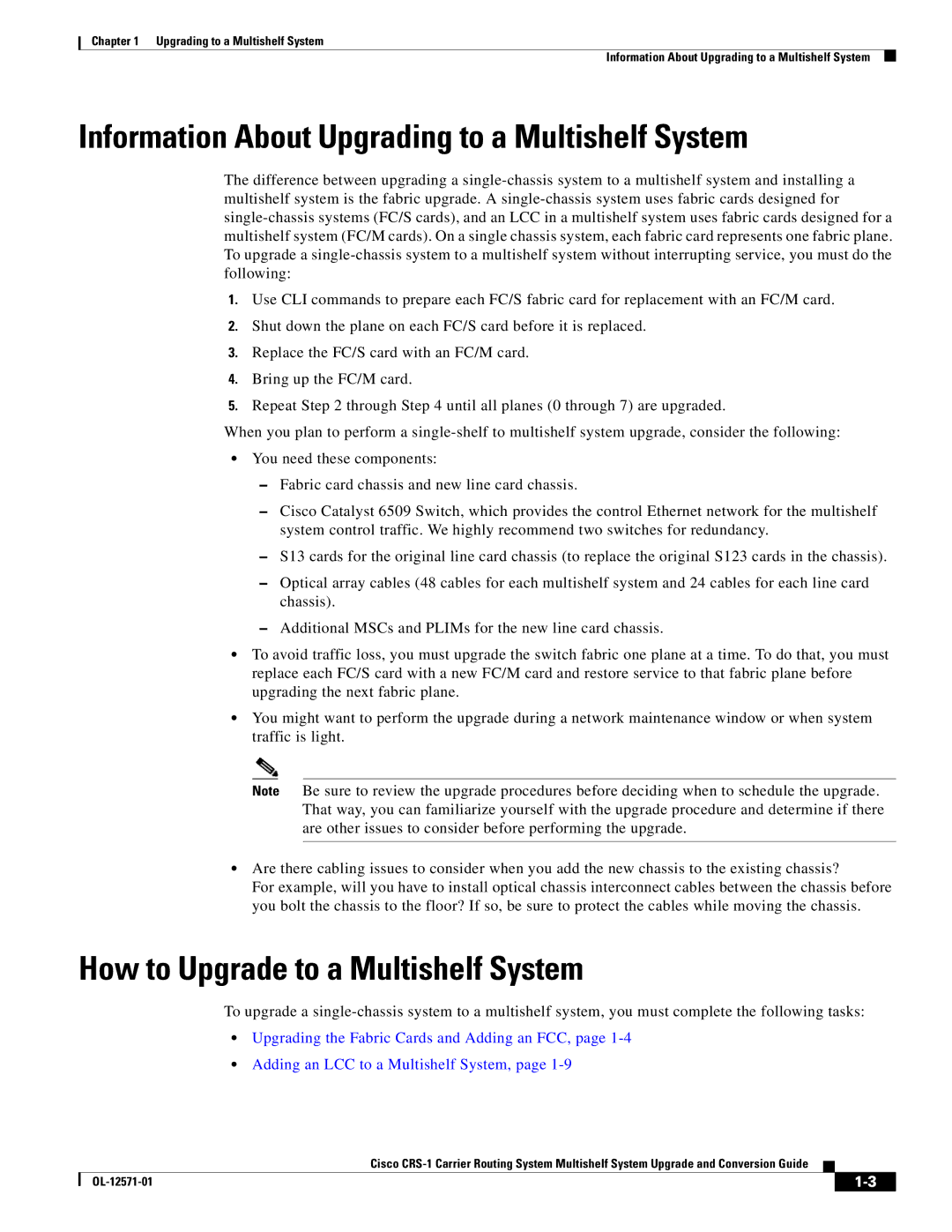 Cisco Systems CRS-1 manual Information About Upgrading to a Multishelf System, How to Upgrade to a Multishelf System 