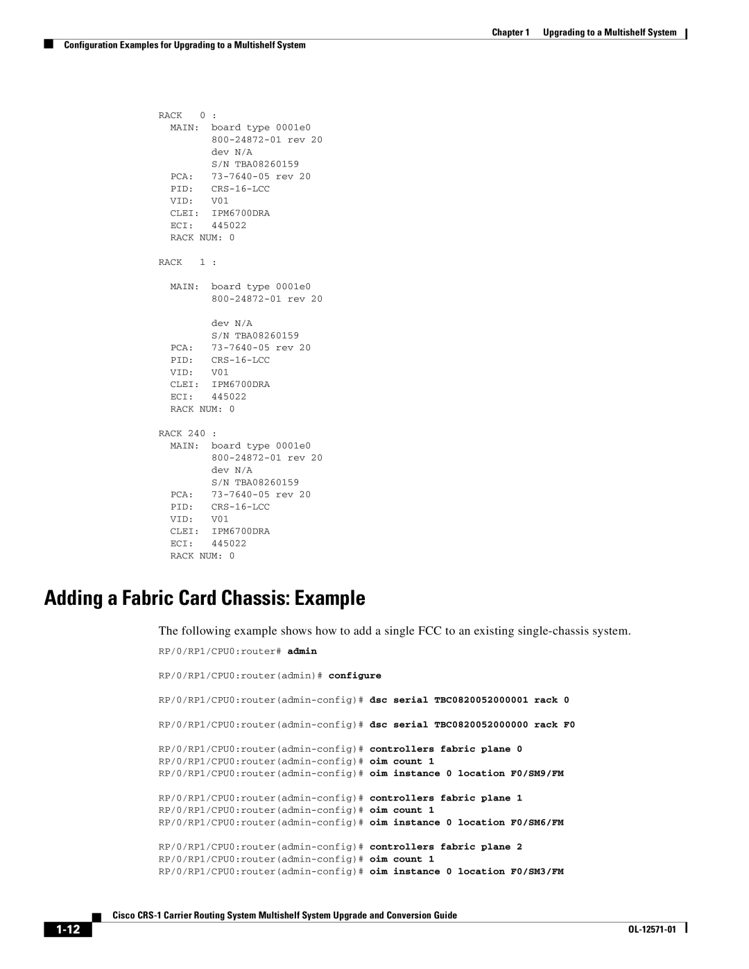 Cisco Systems CRS-1 manual Adding a Fabric Card Chassis Example 