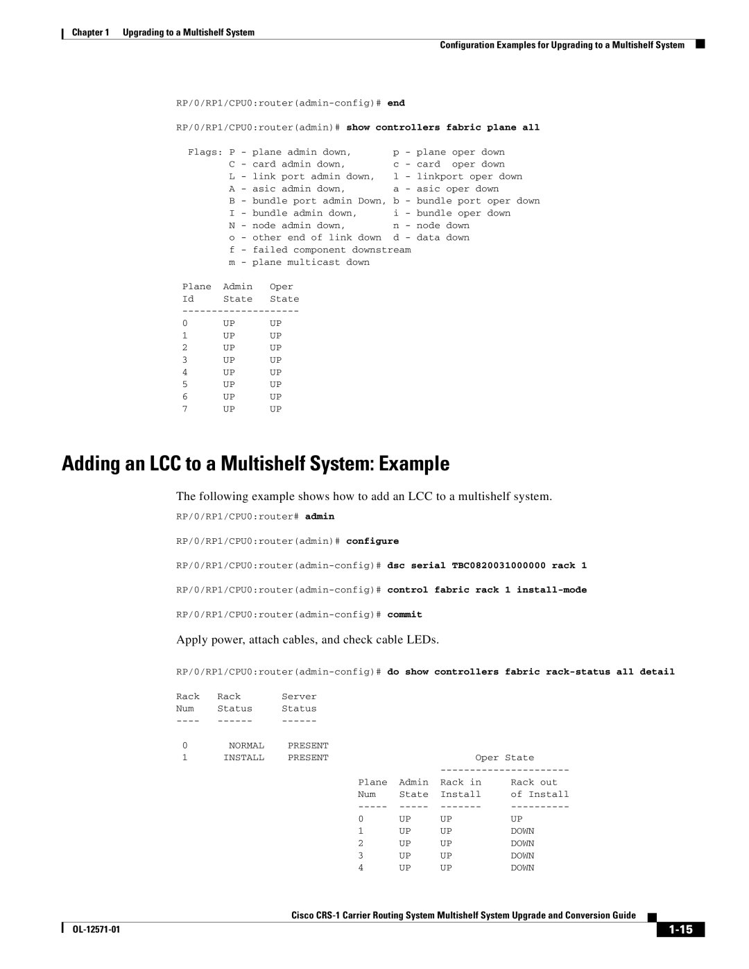 Cisco Systems CRS-1 manual Adding an LCC to a Multishelf System Example, Apply power, attach cables, and check cable LEDs 