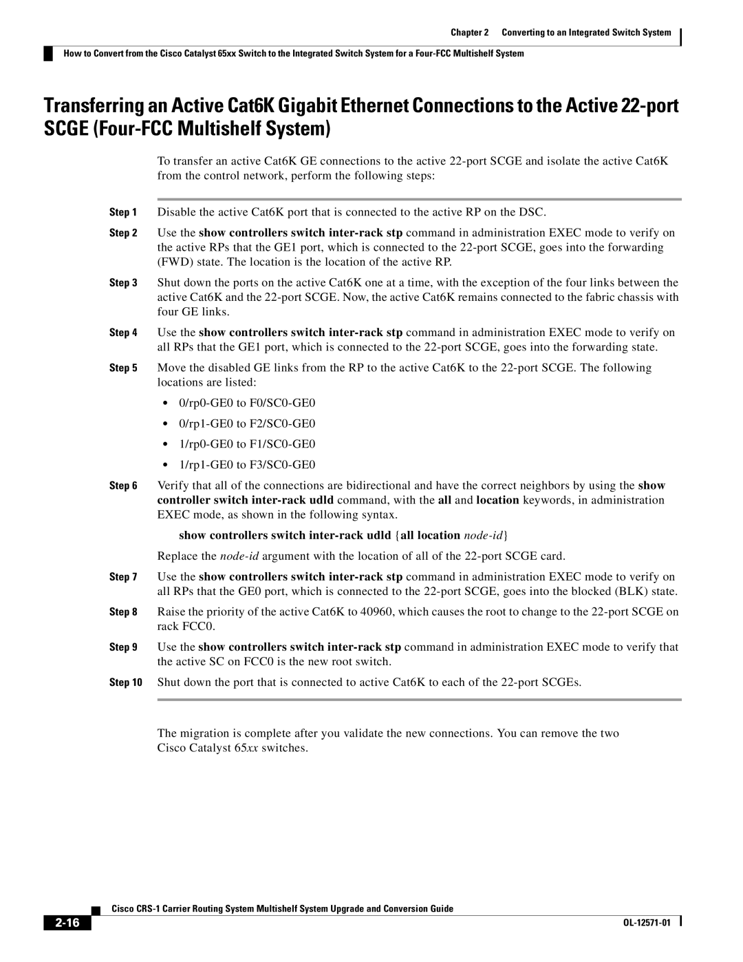 Cisco Systems CRS-1 manual Show controllers switch inter-rack udld all location node-id 