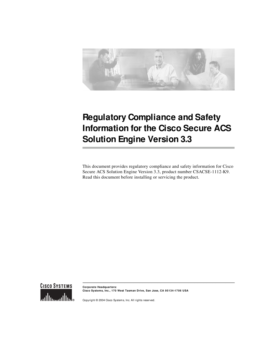 Cisco Systems CSACSE-1112-K9 manual Corporate Headquarters, Copyright 2004 Cisco Systems, Inc. All rights reserved 