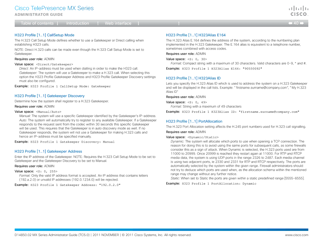 Cisco Systems CTSMX30055K9 manual H323 Profile 1..1 CallSetup Mode, H323 Profile 1..1 Gatekeeper Discovery 