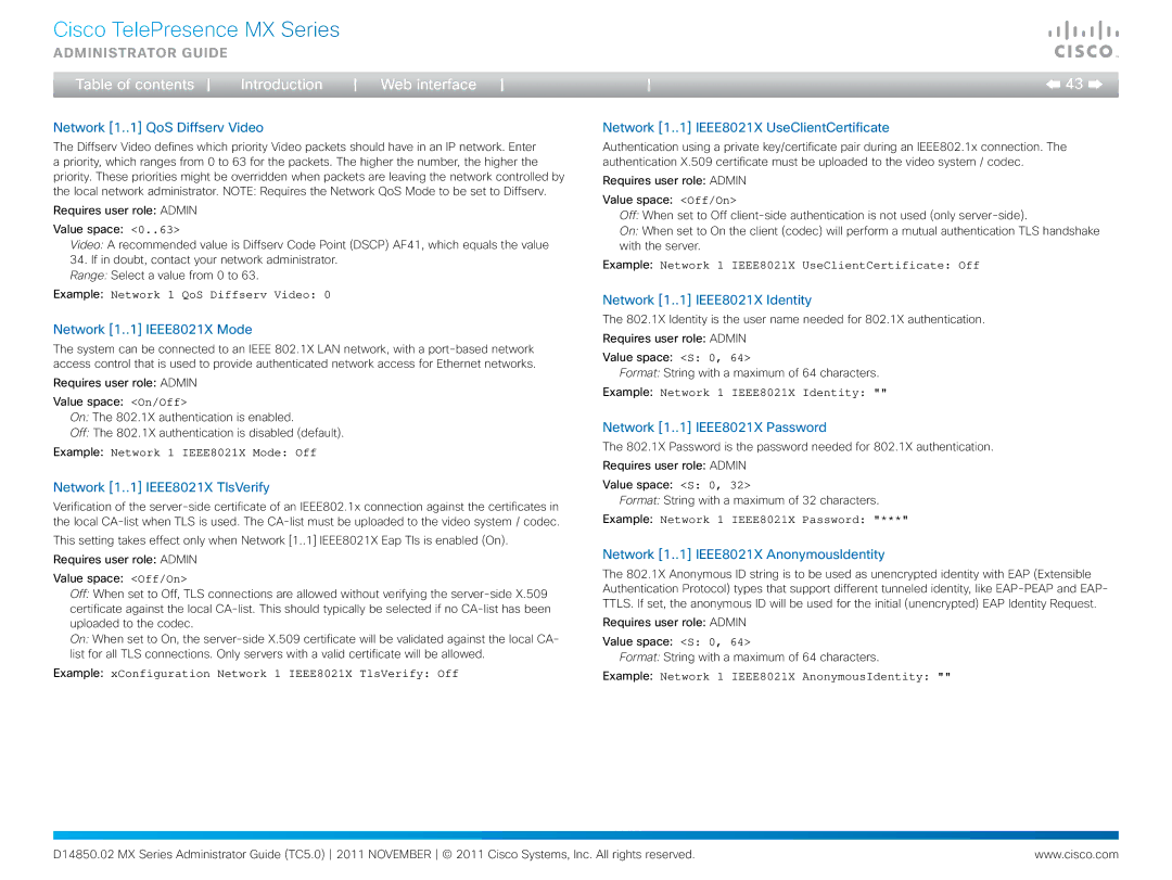 Cisco Systems CTSMX30055K9 Network 1..1 QoS Diffserv Video, Network 1..1 IEEE8021X Mode, Network 1..1 IEEE8021X TlsVerify 