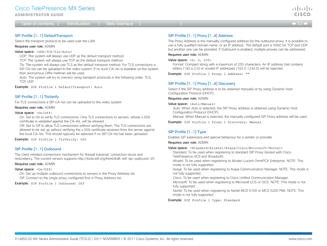 Cisco Systems CTSMX30055K9 manual SIP Profile 1..1 DefaultTransport, SIP Profile 1..1 TlsVerify, SIP Profile 1..1 Outbound 