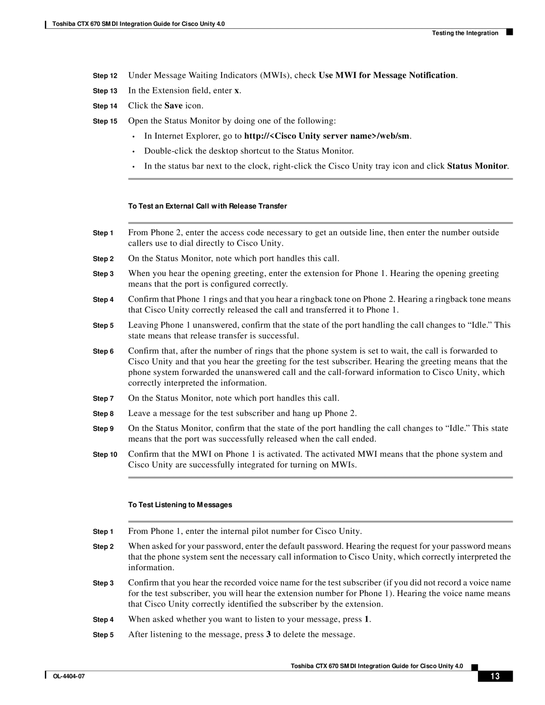 Cisco Systems CTX 670 manual To Test an External Call with Release Transfer, To Test Listening to Messages 