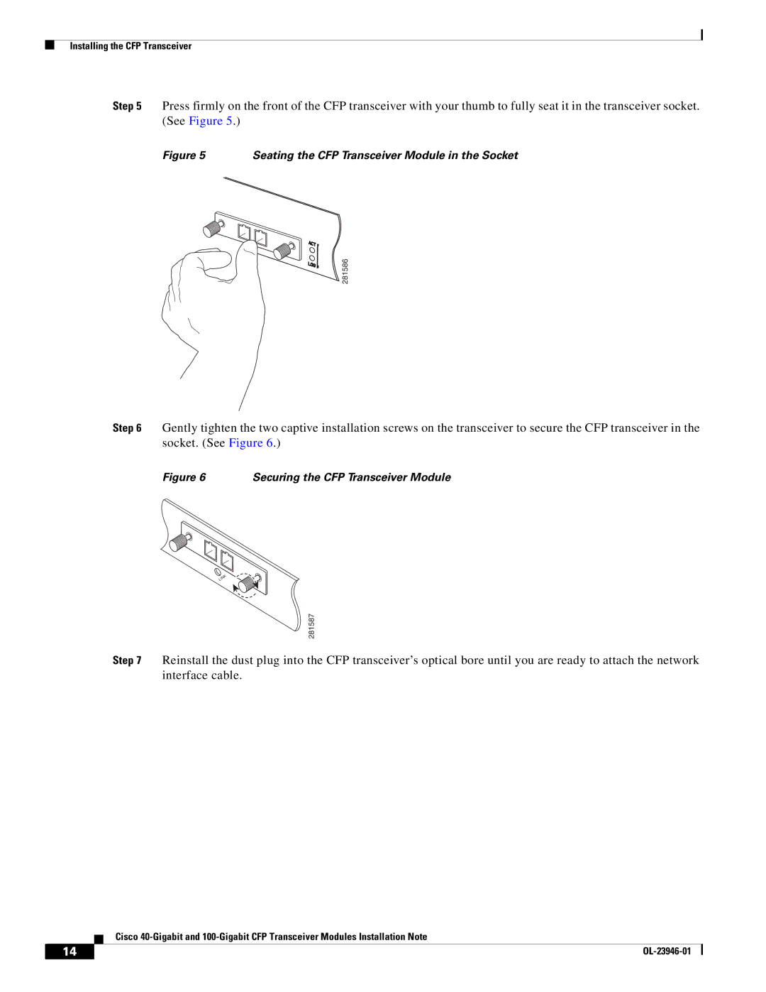 Cisco Systems CFP-100G-LR4, CVR-CFP-4SFP10G, CFP-40G-SR4, CFP-40G-LR4 manual Seating the CFP Transceiver Module in the Socket 