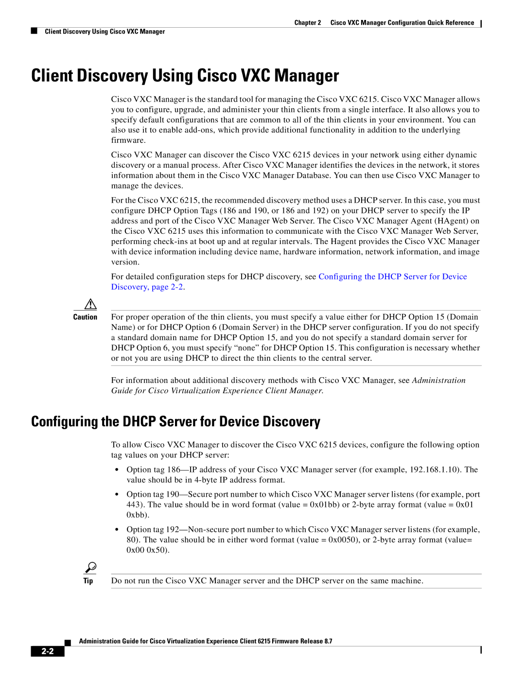 Cisco Systems CVXC6215SK9 manual Client Discovery Using Cisco VXC Manager, Configuring the Dhcp Server for Device Discovery 