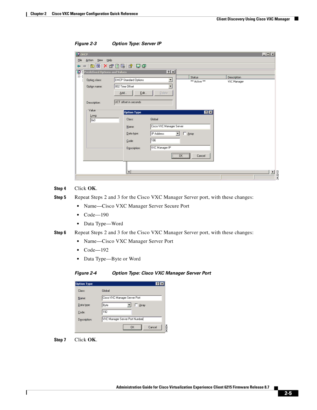 Cisco Systems CVXC6215SK9 manual Option Type Server IP 