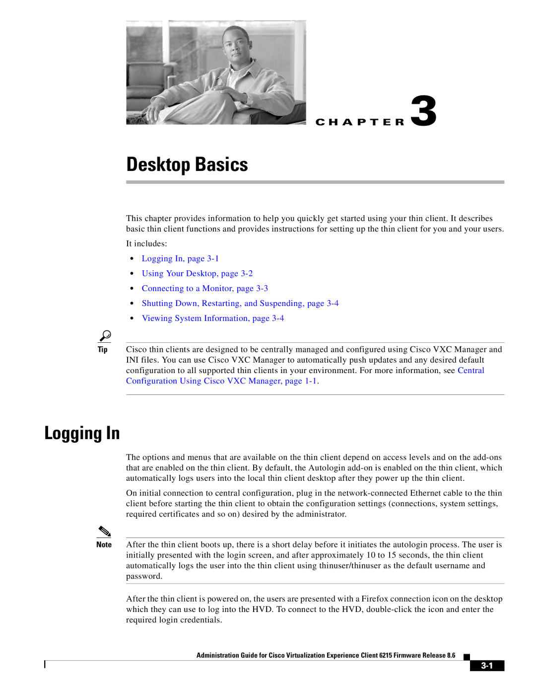 Cisco Systems CVXC6215SK9 manual Desktop Basics, Logging 