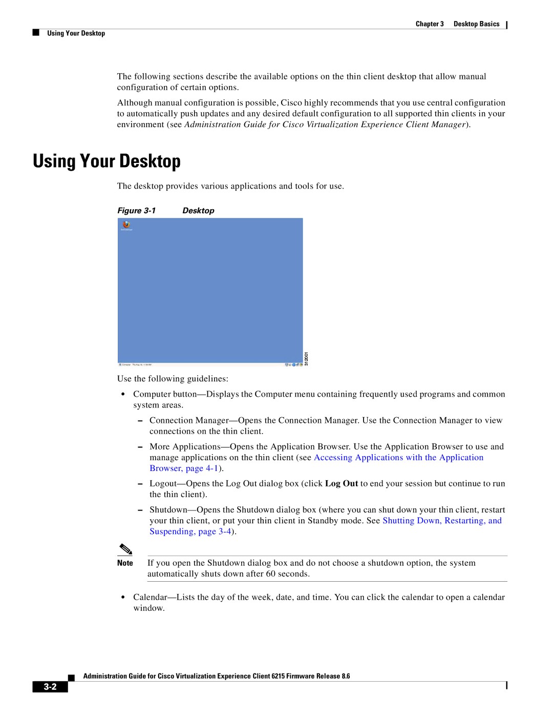 Cisco Systems CVXC6215SK9 manual Using Your Desktop 