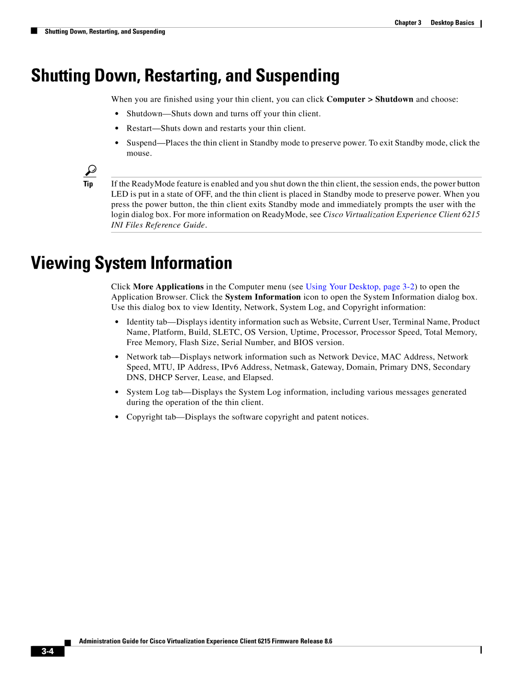 Cisco Systems CVXC6215SK9 manual Shutting Down, Restarting, and Suspending, Viewing System Information 