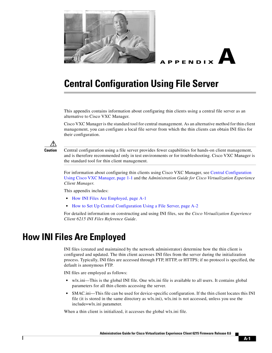 Cisco Systems CVXC6215SK9 manual Central Configuration Using File Server, How INI Files Are Employed 