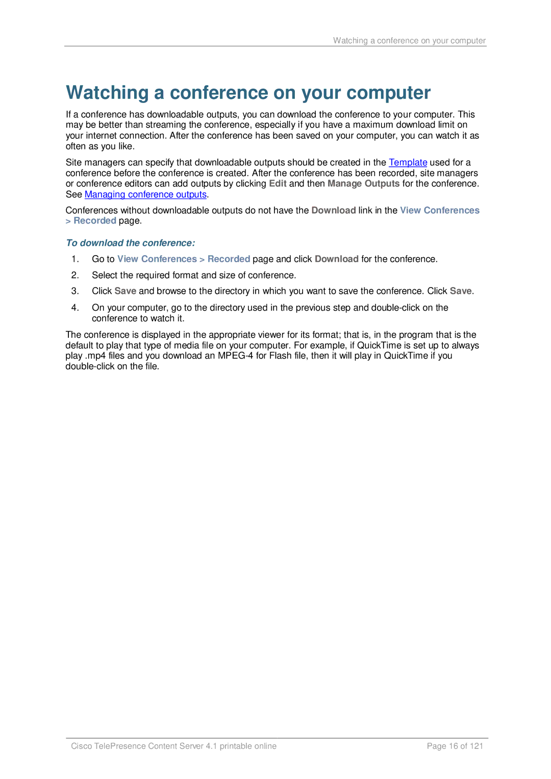 Cisco Systems D14595.03 manual Watching a conference on your computer, See Managing conference outputs 