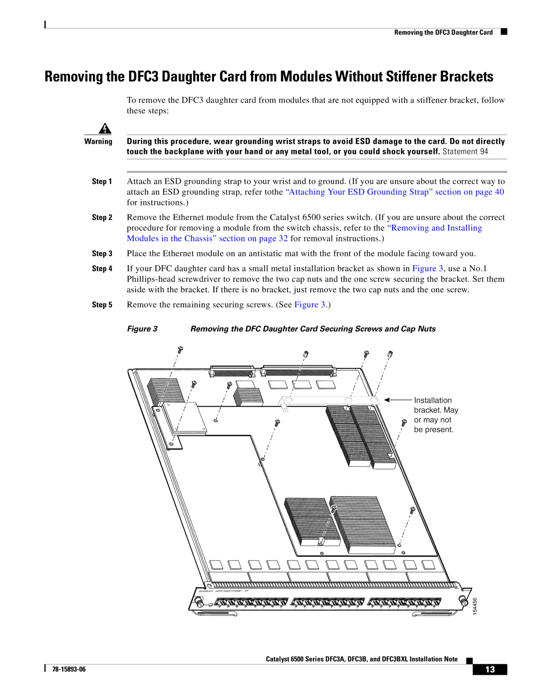 Cisco Systems DFC3BXL, DFC3A manual Installation Bracket. May Or may not be present 