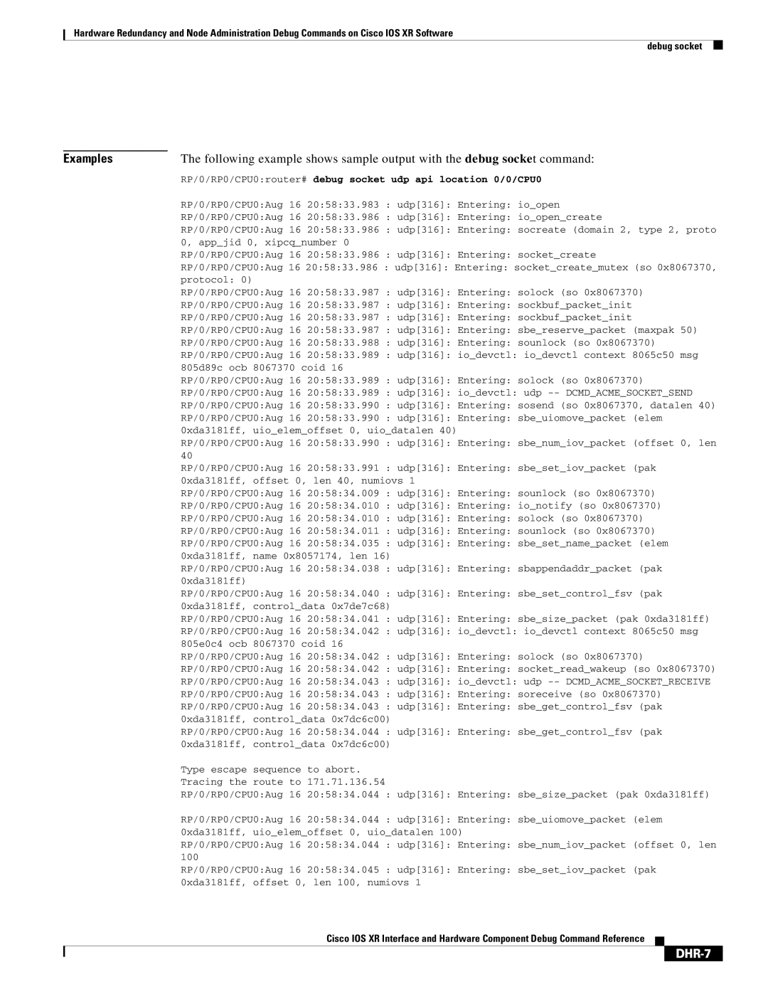 Cisco Systems DHR-1 manual DHR-7, RP/0/RP0/CPU0router# debug socket udp api location 0/0/CPU0 