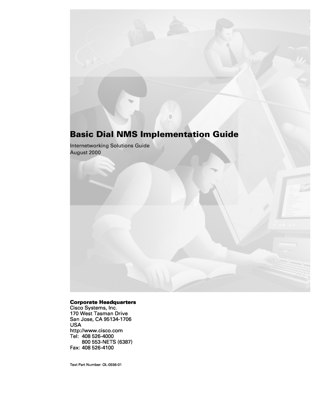 Cisco Systems manual Basic Dial NMS Implementation Guide, Internetworking Solutions Guide August Corporate Headquarters 