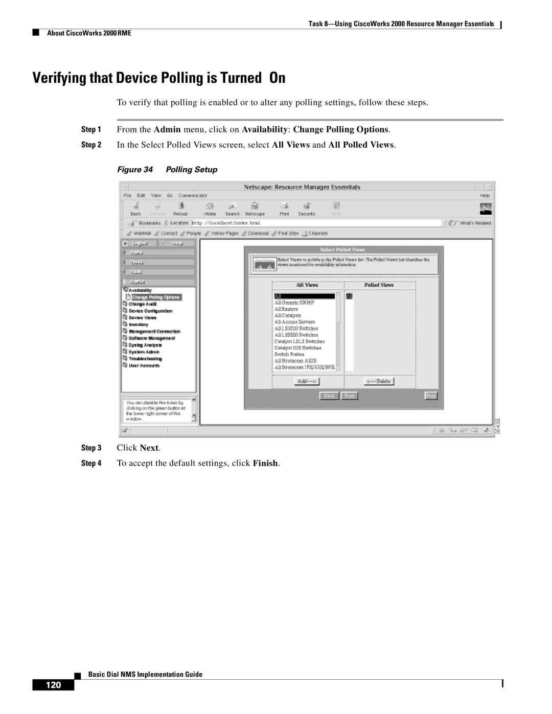 Cisco Systems Dial NMS manual Verifying that Device Polling is Turned On, To accept the default settings, click Finish 