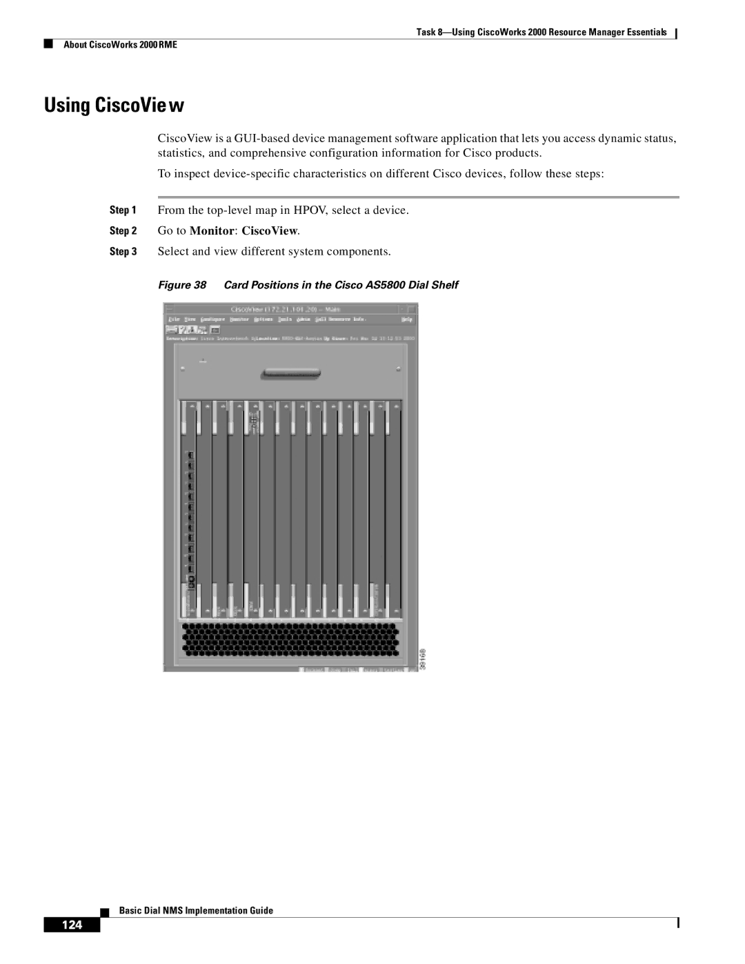 Cisco Systems Dial NMS manual Using CiscoView, Go to Monitor CiscoView, Select and view different system components 