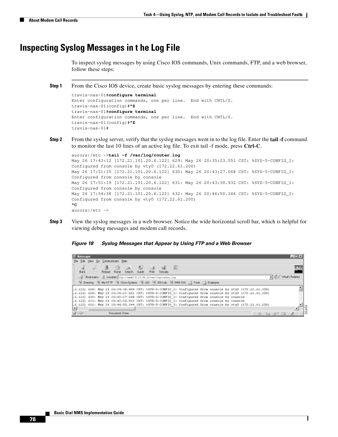 Cisco Systems Dial NMS manual Inspecting Syslog Messages in t he Log File, Aurora/etc -tail -f /var/log/router.log 