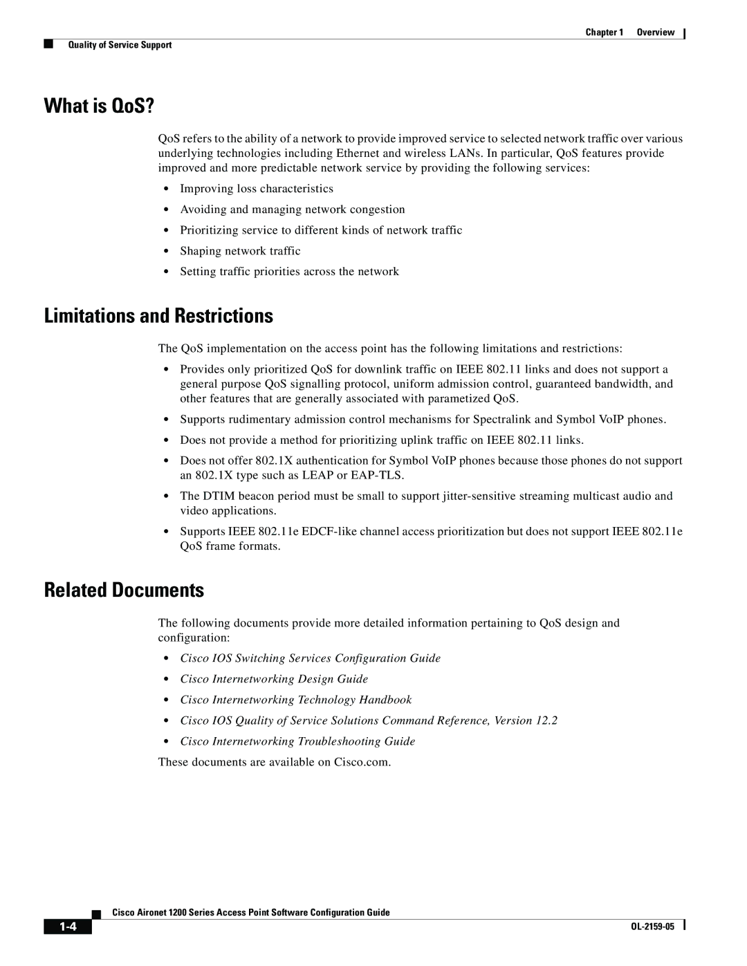 Cisco Systems DL-2159-05 manual What is QoS?, Limitations and Restrictions, Related Documents 