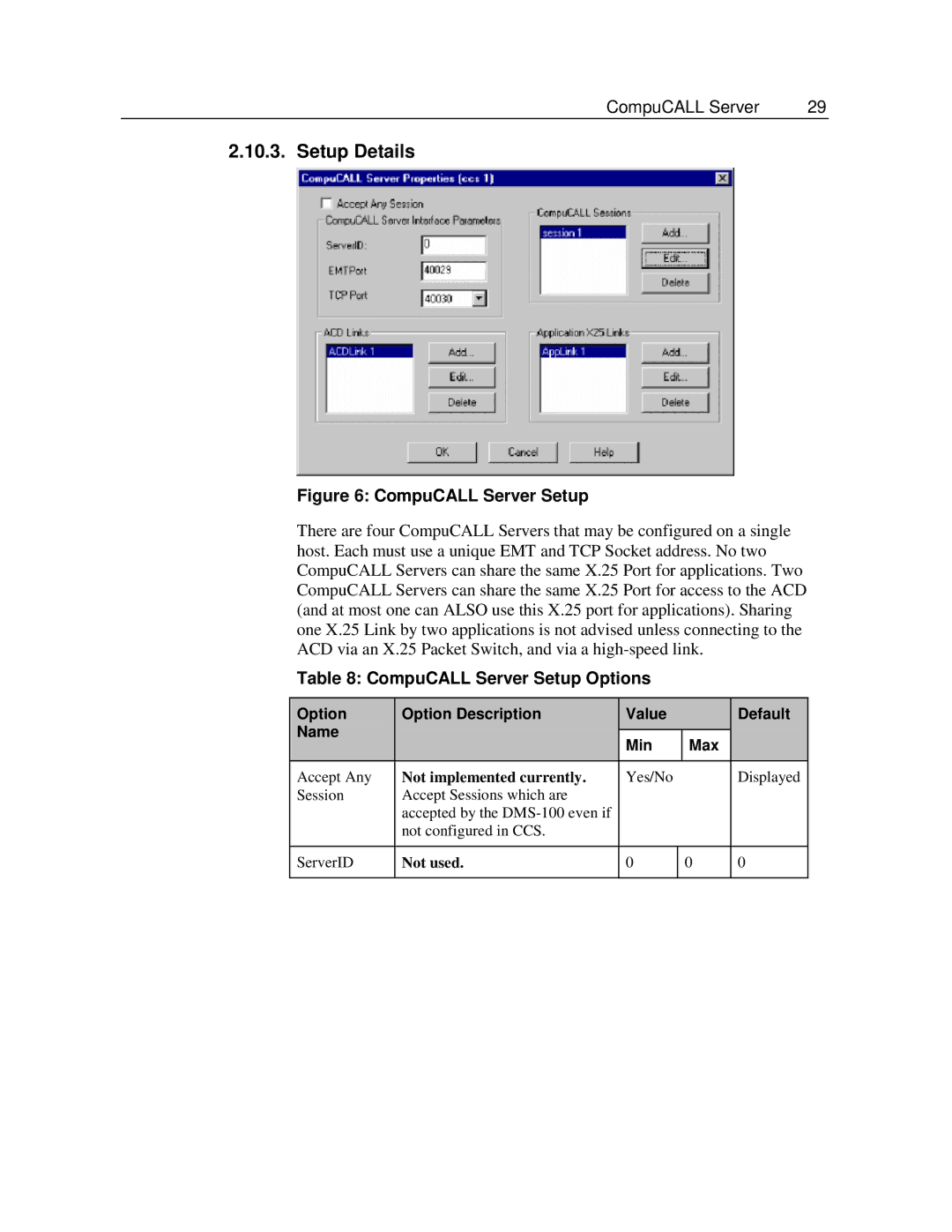 Cisco Systems SL-100 Setup Details, CompuCALL Server Setup Options, Option Option Description Value Default Name Min Max 