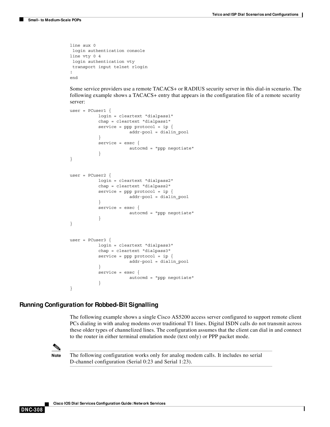 Cisco Systems DNC-305 manual Running Configuration for Robbed-Bit Signalling, DNC-308, End, User = PCuser1 