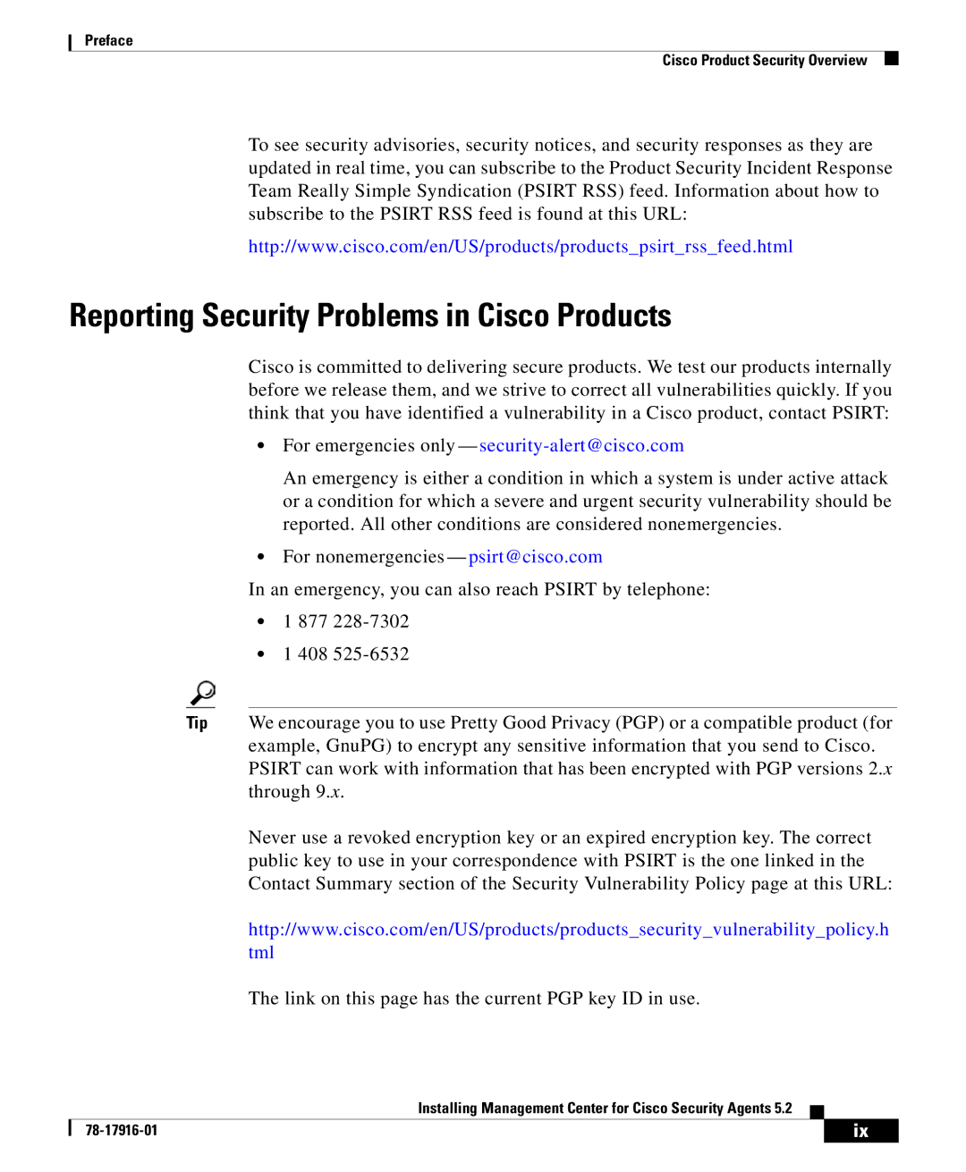 Cisco Systems DOC-78-17916 Reporting Security Problems in Cisco Products, For emergencies only security-alert@cisco.com 