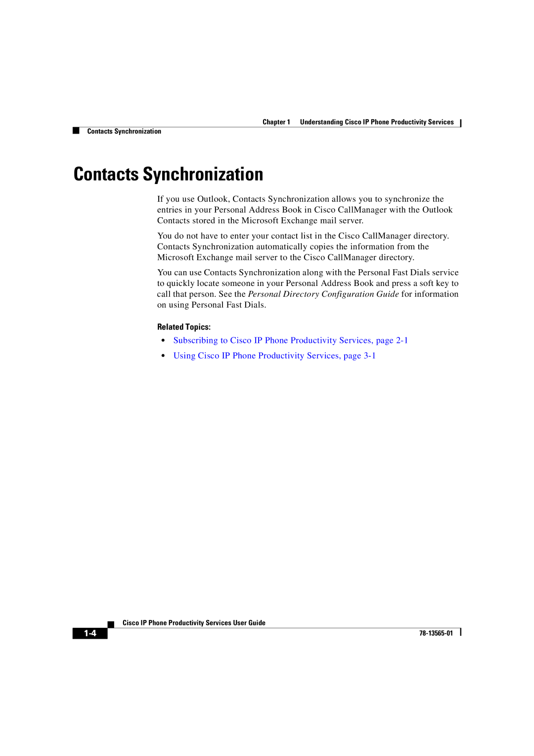 Cisco Systems DOC-7813565= manual Contacts Synchronization, Related Topics 