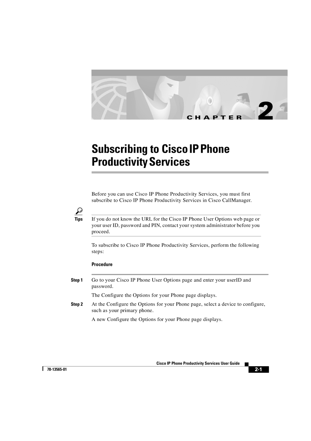 Cisco Systems DOC-7813565= manual Subscribing to Cisco IP Phone Productivity Services 