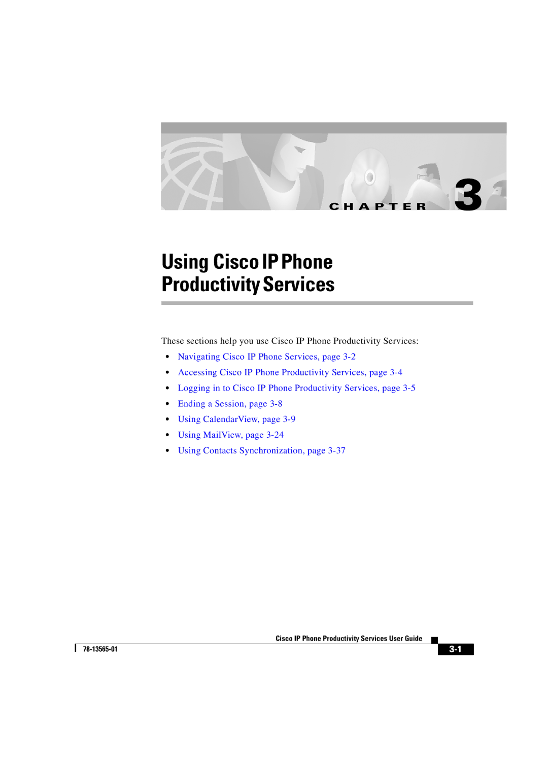 Cisco Systems DOC-7813565= manual Using Cisco IP Phone Productivity Services 